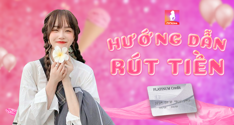 Rút tiền MMlive trong 3 bước