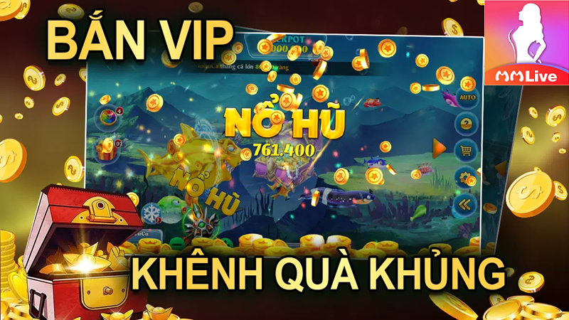 bắn cá VIP