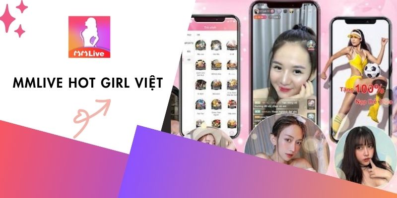 MMlive Hot Girl Việt: Khám Phá Thế Giới Gái Xinh Trực Tuyến